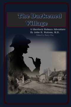portada The Darkened Village: A Sherlock Holmes Adventure (en Inglés)