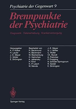 portada Psychiatrie der Gegenwart: Brennpunkte der Psychiatrie. Diagnostik, Datenerhebung, Krankenversorgung (in German)