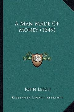 portada a man made of money (1849) (en Inglés)