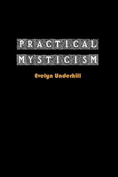 portada Practical Mysticism (en Inglés)