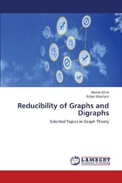 portada Reducibility of Graphs and Digraphs (en Inglés)
