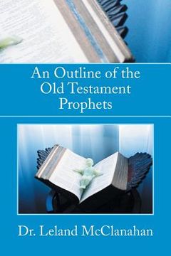 portada An Outline of the Old Testament Prophets (en Inglés)