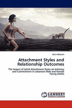 portada attachment styles and relationship outcomes (en Inglés)