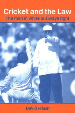 portada cricket and the law: the man in white is always right (en Inglés)
