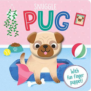portada Snuggle Pug: Finger Puppet Board Book (en Inglés)