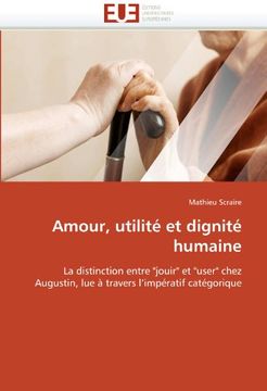 portada Amour, Utilite Et Dignite Humaine