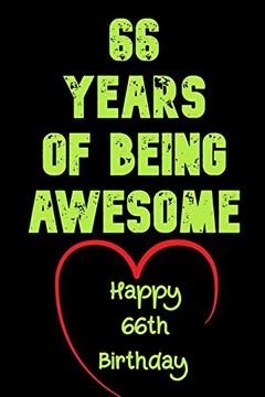 portada 66 Years of Being Awesome Happy 66Th Birthday: 66 Years old Gift for Boys & Girls 
