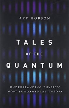 portada Tales Of The Quantum: Understanding Physics Most Fundamental Theory (en Inglés)