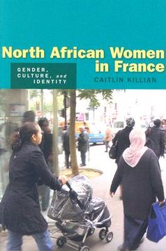 portada north african women in france: gender, culture, and identity (en Inglés)
