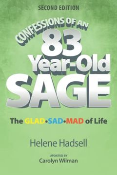portada Confessions of an 83-Year-Old Sage: The Glad-Sad-Mad of Life (en Inglés)