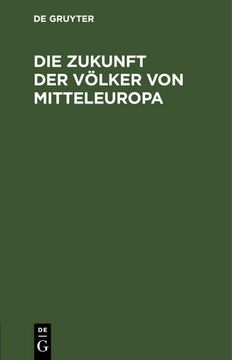 portada Die Zukunft der Völker von Mitteleuropa (in German)