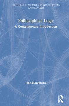 portada Philosophical Logic: A Contemporary Introduction (Routledge Contemporary Introductions to Philosophy) 