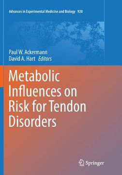 portada Metabolic Influences on Risk for Tendon Disorders (en Inglés)