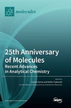 portada 25th Anniversary of Molecules: Recent Advances in Analytical Chemistry (en Inglés)