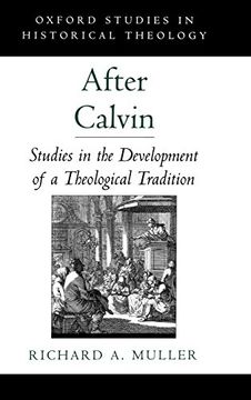 portada After Calvin: Studies in the Development of a Theological Tradition (Oxford Studies in Historical Theology) 