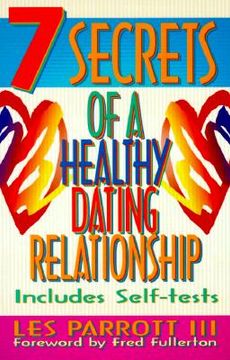 portada 7 secrets of a healthy dating relationship (en Inglés)