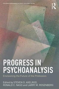portada Progress in Psychoanalysis: Envisioning the Future of the Profession (Philosophy and Psychoanalysis) (en Inglés)