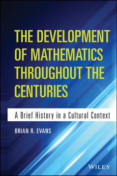 portada The Development Of Mathematics Throughout The Centuries: A Brief History In A Cultural Context