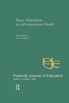 portada Peace Education in a Postmodern World: A Special Issue of the Peabody Journal of Education (en Inglés)
