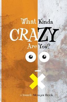 portada What Kinda Crazy Are You (en Inglés)