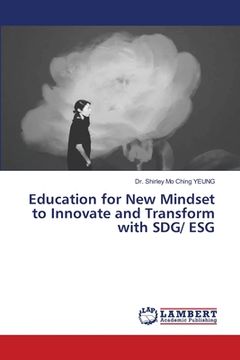 portada Education for New Mindset to Innovate and Transform with SDG/ ESG (en Inglés)