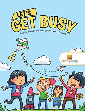portada Let’S get Busy: Activity Books for Kindergarten | vol 1 | Shapes (en Inglés)