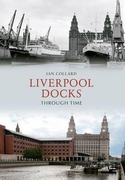 portada liverpool docks through time (in English)