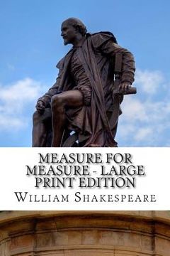 portada Measure for Measure - Large Print Edition: A Play (en Inglés)