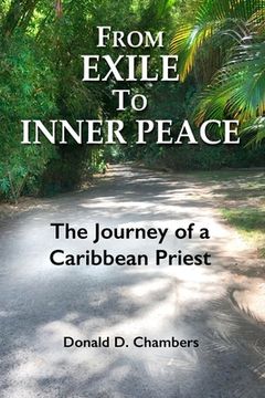portada From Exile to Inner Peace: The Journey of a Caribbean Priest