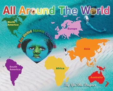portada All Around the World: We Are United Against COVID-19 (en Inglés)