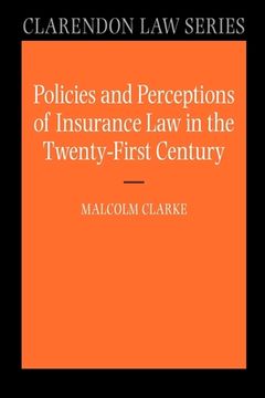 portada Policies and Perceptions of Insurance law in the Twenty-First Century (Clarendon law Series) (en Inglés)