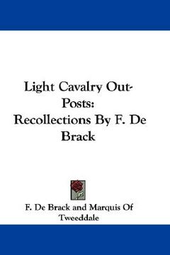portada light cavalry out-posts: recollections by f. de brack (en Inglés)