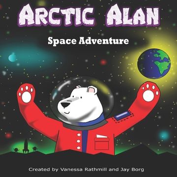 portada Arctic Alan: Space Adventure (en Inglés)