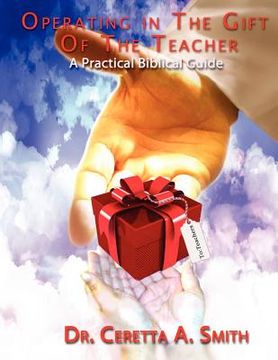 portada operating in the gift of the teacher: a practical biblical guide (en Inglés)