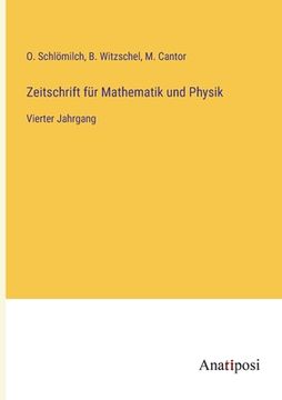 portada Zeitschrift für Mathematik und Physik: Vierter Jahrgang (en Alemán)