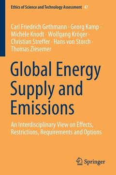 portada Global Energy Supply and Emissions: An Interdisciplinary View on Effects, Restrictions, Requirements and Options (en Inglés)