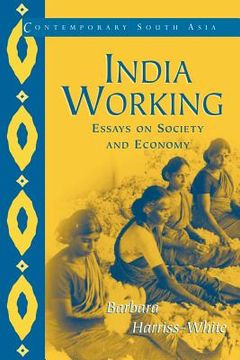 portada India Working: Essays on Society and Economy (Contemporary South Asia) (en Inglés)