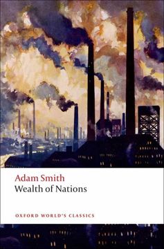 portada An Inquiry Into the Nature and Causes of the Wealth of Nations: A Selected Edition (Oxford World’S Classics) (in English)