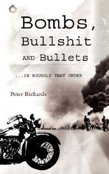 portada bombs, bullshit and bullets - roughly in that order (in English)