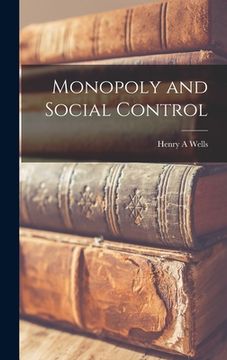 portada Monopoly and Social Control