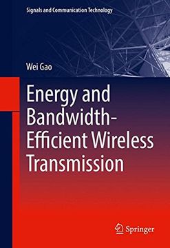 portada Energy and Bandwidth-Efficient Wireless Transmission (Signals and Communication Technology)