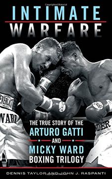 portada Intimate Warfare: The True Story of the Arturo Gatti and Micky Ward Boxing Trilogy 