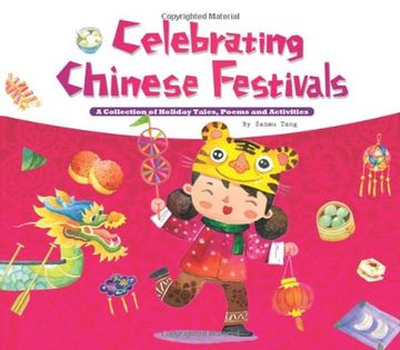 portada Celebrating Chinese Festivals: A Collection of Holiday Tales, Poems and Activities 