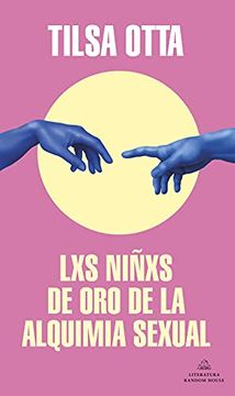 portada Lxs niñxs de oro de la alquimia sexual (in Spanish)