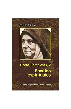 portada Edith Stein. Obras Completas. Vol. 5: Escritos Espirituales: (en el Carmelo Teresiano, 1933-1942)