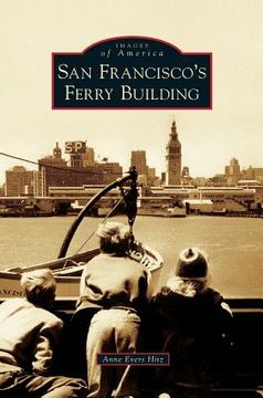 portada San Francisco's Ferry Building (en Inglés)