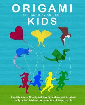 portada Origami Kids: 32 Projects Designed by and for Kids