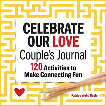portada Celebrate our Love Couples Journal: 120 Activities to Make Connecting fun (en Inglés)