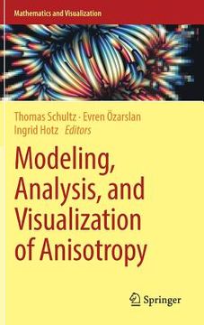 portada Modeling, Analysis, and Visualization of Anisotropy (en Inglés)