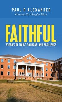 portada Faithful: Stories of Trust, Courage, and Resilience (in English)